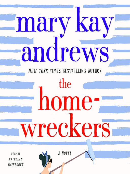 Titeldetails für The Homewreckers nach Mary Kay Andrews - Verfügbar